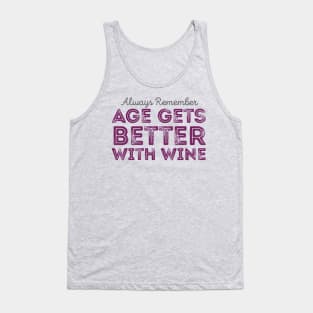 Age Better With Wine Tank Top